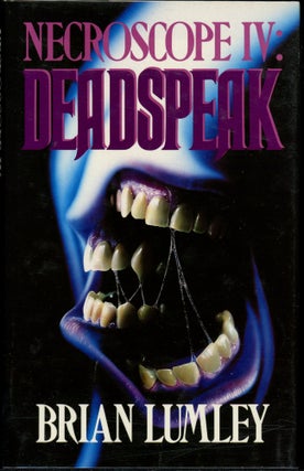 Item #8235 NECROSCOPE IV: DEADSPEAK. Brian Lumley
