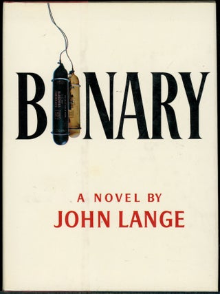 Item #8241 BINARY. John Lange, Michael Crichton