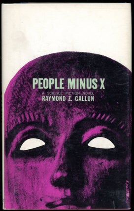 Item #8294 PEOPLE MINUS X. Raymond Z. Gallun