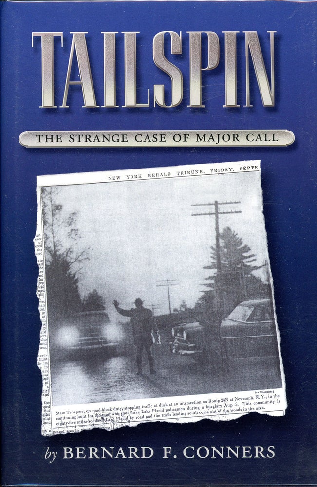 Item #8351 TAILSPIN: THE STRANGE CASE OF MAJOR CALL. Bernard F. Conners.