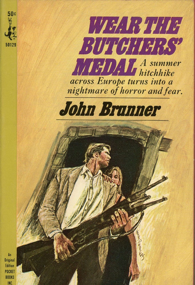 Item #8379 WEAR THE BUTCHERS' MEDAL. John Brunner.