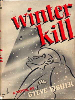Item #8555 WINTER KILL. Steve Fisher