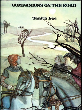 Item #8665 COMPANIONS ON THE ROAD AND THE WINTER PLAYERS: TWO NOVELLAS. Tanith Lee