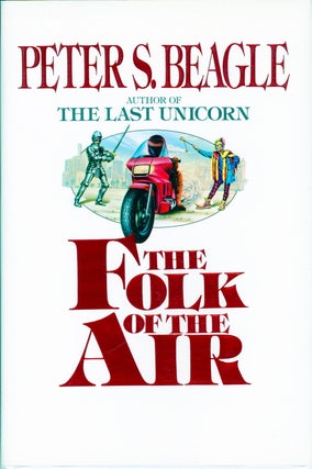 Item #8701 THE FOLK OF THE AIR. Peter S. Beagle