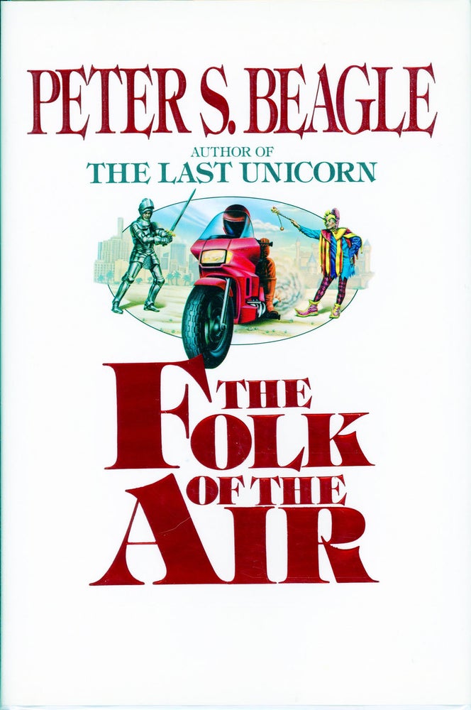 Item #8701 THE FOLK OF THE AIR. Peter S. Beagle.