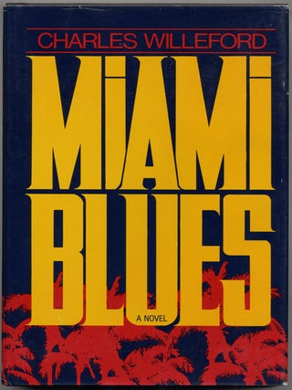 Item #8890 MIAMI BLUES. Charles Willeford
