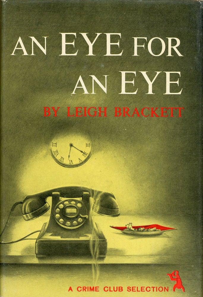 Item #8974 AN EYE FOR AN EYE. Leigh Brackett.