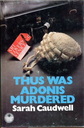 Item #9027 THUS WAS ADONIS MURDERED. Sarah Caudwell, Sarah Cockburn