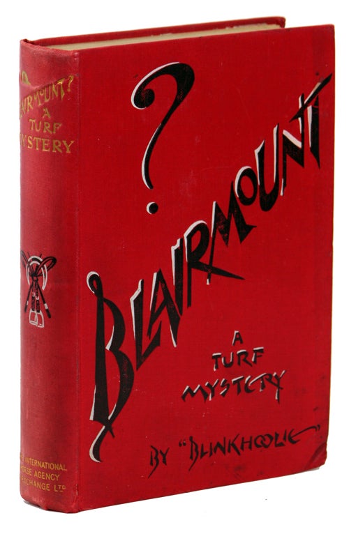 Item #9222 "BLAIRMOUNT?": A TURF MYSTERY. Blinkhoolie, William Allison.