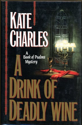 Item #9247 A DRINK OF DEADLY WINE. Kate Charles