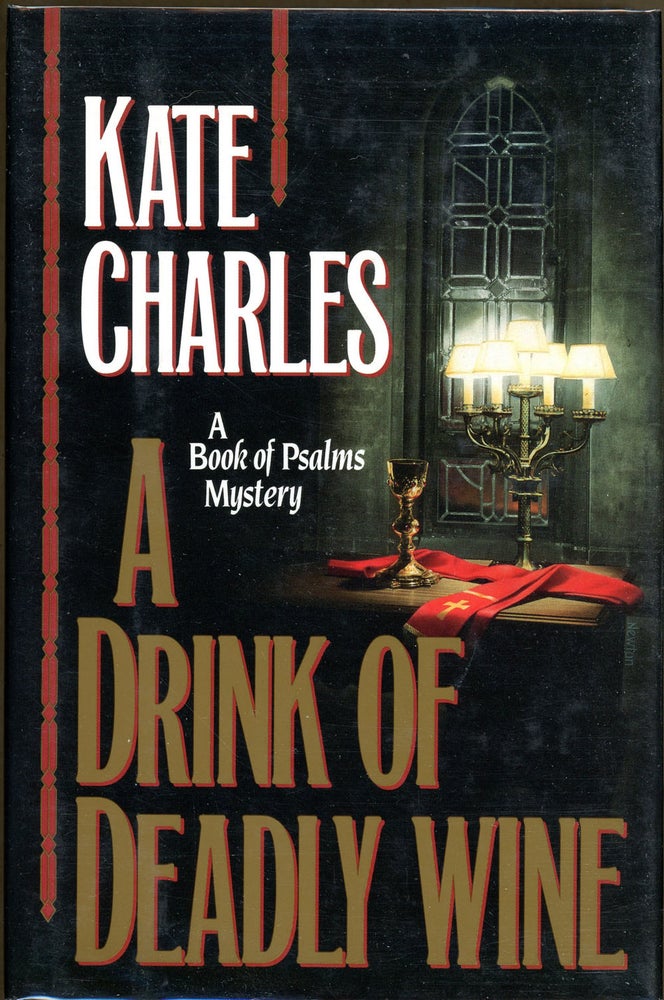 Item #9247 A DRINK OF DEADLY WINE. Kate Charles.
