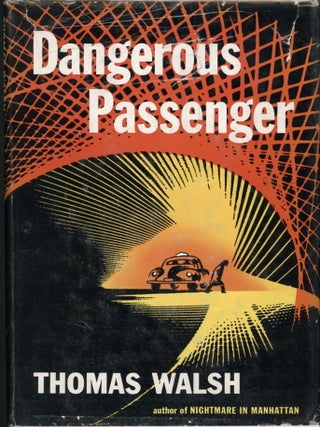 Item #9386 DANGEROUS PASSENGER. Thomas Walsh