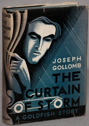 Item #9580 THE CURTAIN OF STORM. Joseph Gollomb
