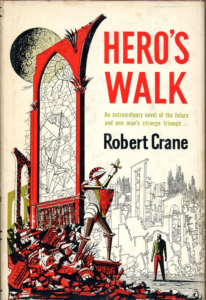 Item #9600 HERO'S WALK. Robert Crane.