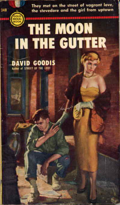 Item #9619 THE MOON IN THE GUTTER. David Goodis.