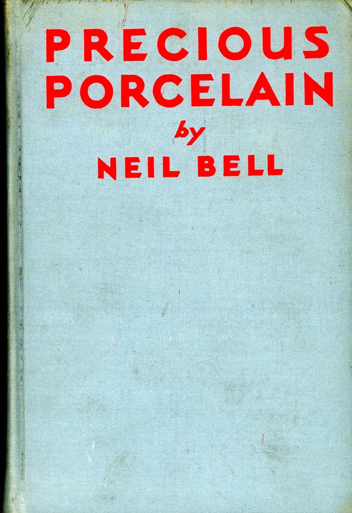 Item #9649 PRECIOUS PORCELAIN. Neil Bell, Stephen Southwold.
