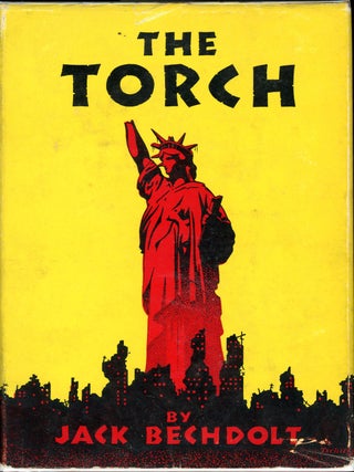 Item #9662 THE TORCH. Jack Bechdolt