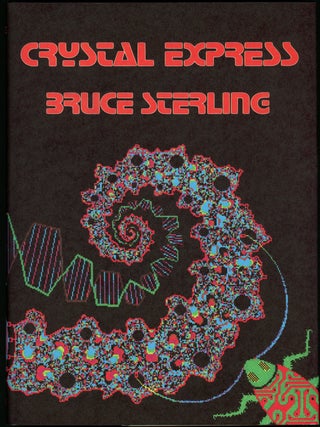 Item #9683 CRYSTAL EXPRESS. Bruce Sterling