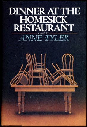 Item #9684 DINNER AT THE HOMESICK RESTAURANT. Anne Tyler