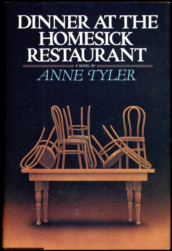 Item #9684 DINNER AT THE HOMESICK RESTAURANT. Anne Tyler.