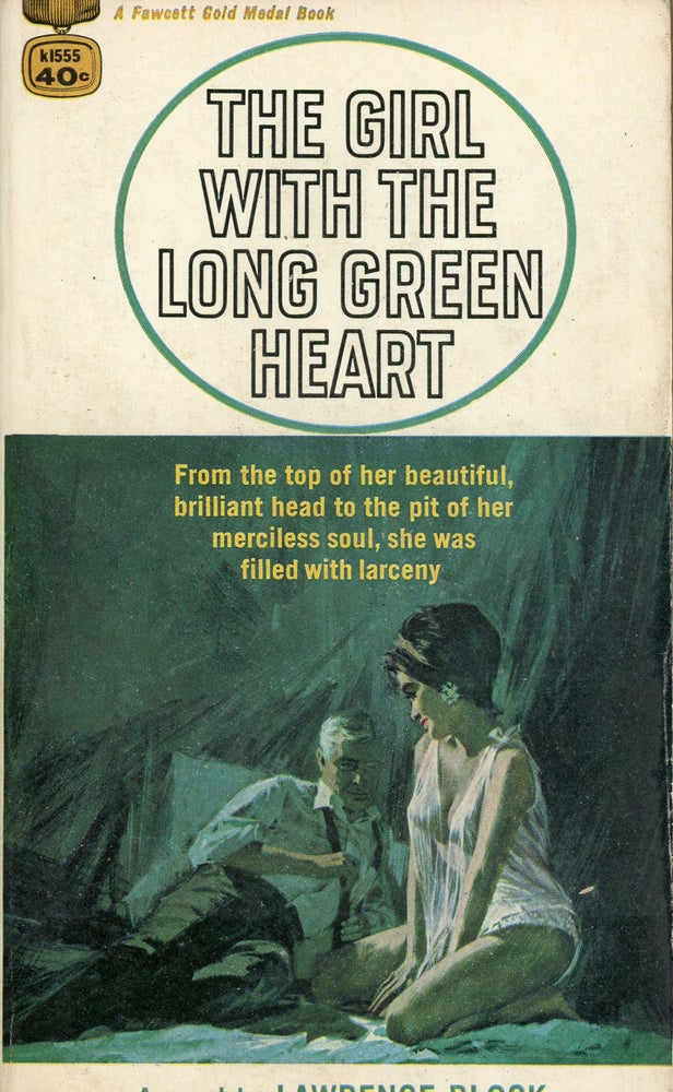 Item #9755 THE GIRL WITH THE LONG GREEN HEART. Lawrence Block.