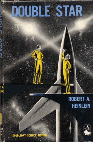 Item #9860 DOUBLE STAR. Robert A. Heinlein.
