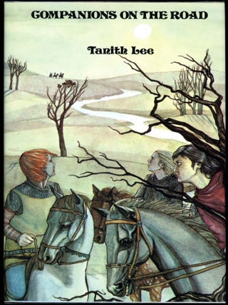 Item #9879 COMPANIONS ON THE ROAD AND THE WINTER PLAYERS: TWO NOVELLAS. Tanith Lee