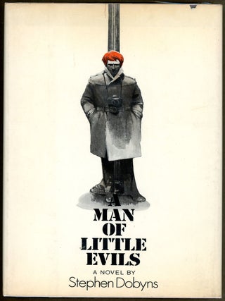 Item #9916 MAN OF LITTLE EVILS. Stephen Dobyns