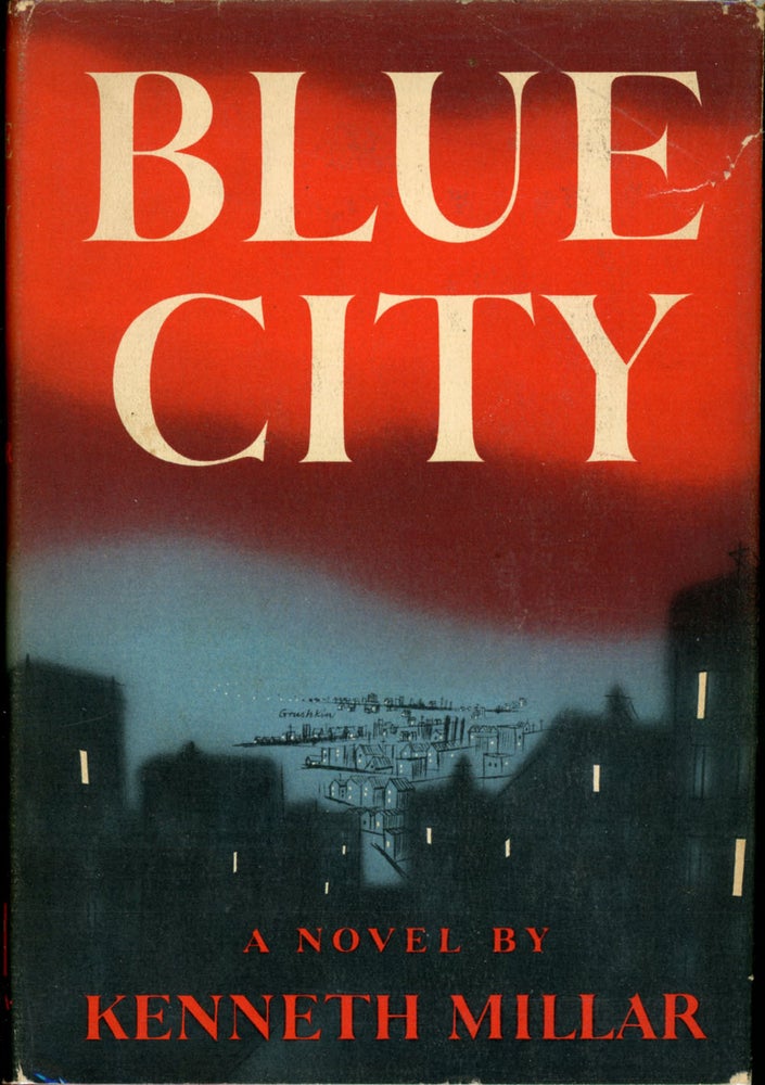 BLUE CITY. Kenneth Millar.
