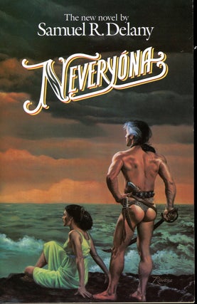 Item #9954 NEVERYONA: OR, THE TALE OF SIGNS AND CITIES. Samuel R. Delany